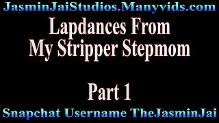 Jasmin Jai Lapdances From My Stripper Stepmom